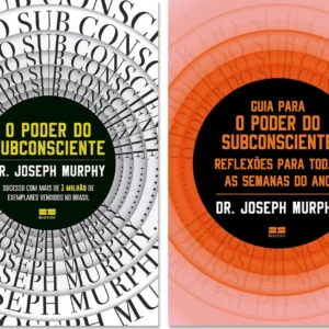 O Poder do Subconsciente e Guia Para o Poder do Subconsciente